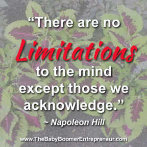 There are no limitations to the mind except those we acknowledge