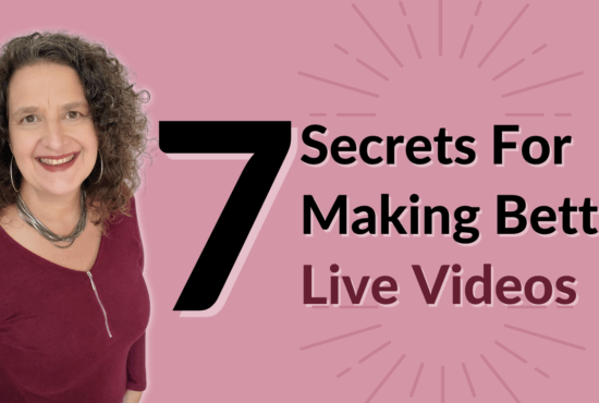 Secrets For Better Live Videos