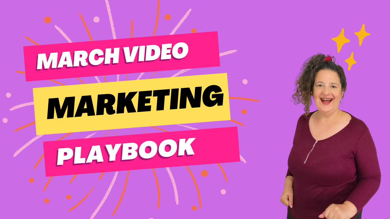 March Video Marketing Playbook: 3 Key Video Strategies for Coaches and Online Entrepreneurs
