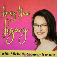 Living your legacy